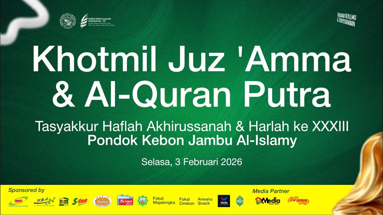 🔴 [LIVE] KHOTMIL JUZ 'AMMA & AL-QUR'AN PUTRA