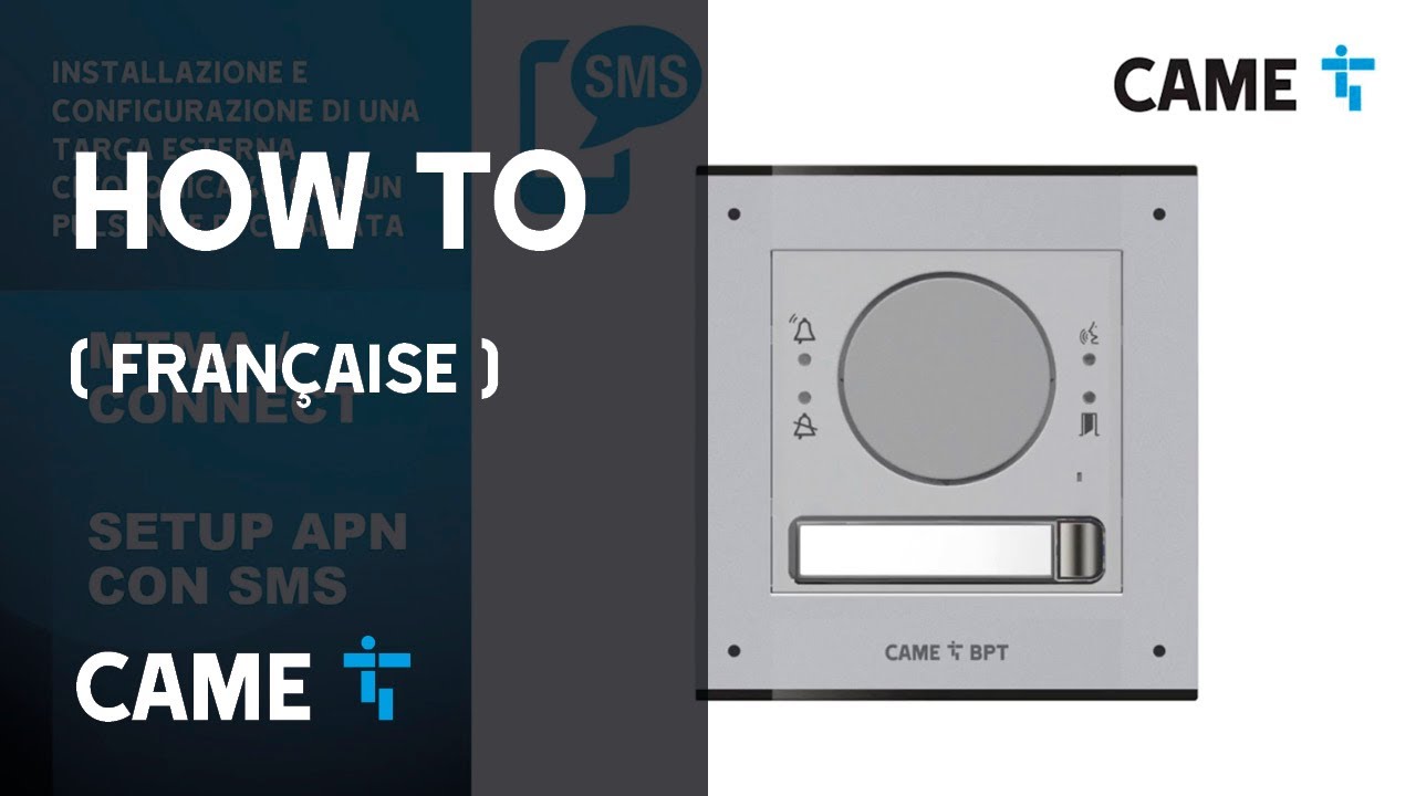 Comment installer la platine de rue CAME MTMA/CONNECT 4G avec APN via SMS et App SetUp