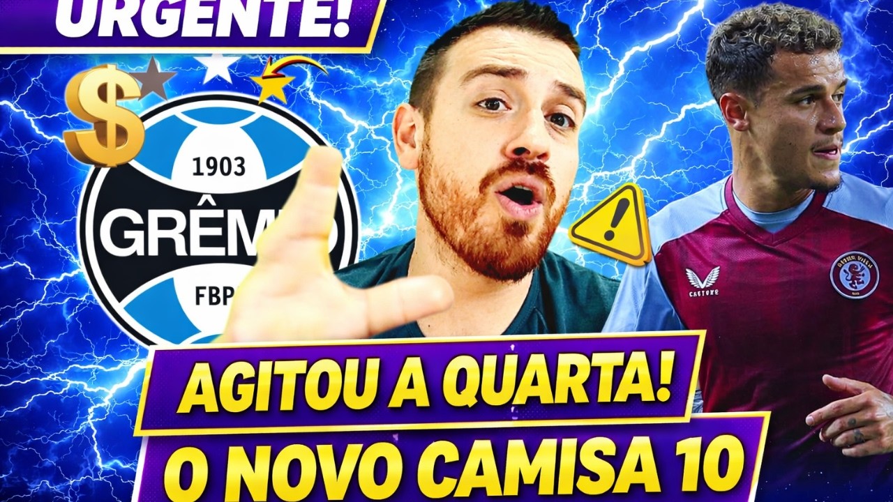 MEU DEUS ! O NOVO ARMADOR DO GR&Ecirc;MIO EST&Aacute; CHEGANDO !?! VEJA ! NOTICIAS DO GR&Ecirc;MIO HOJE