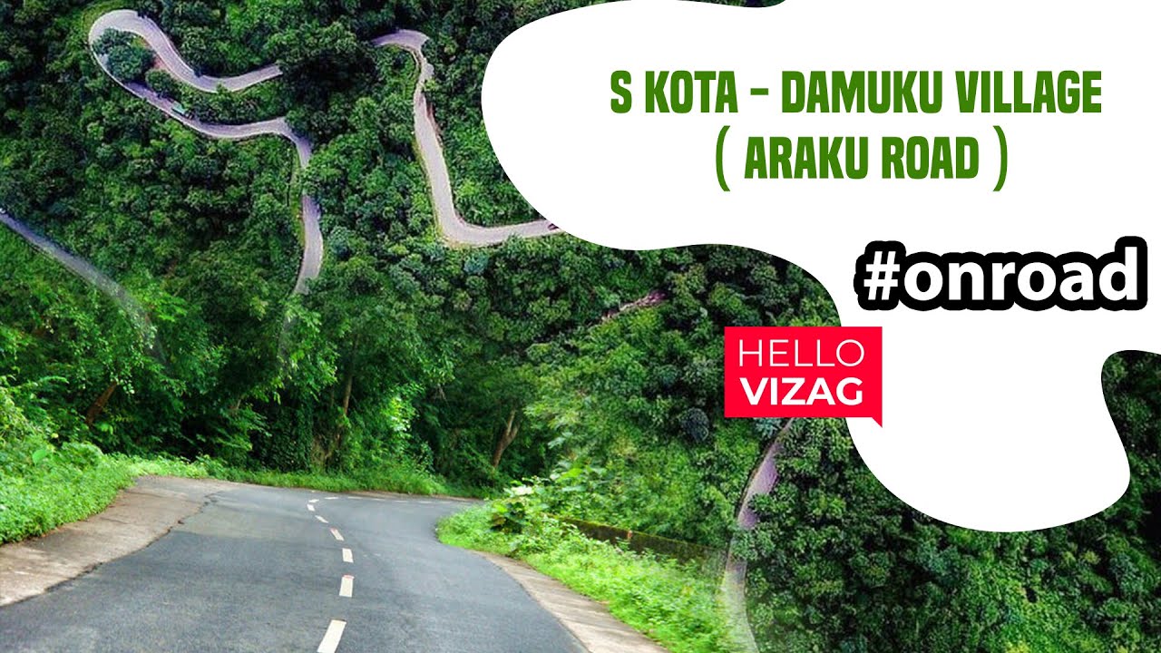 S Kota to Damuku Village ( Araku Road ) Road Journey || Vizag Tourism || Hellovizag