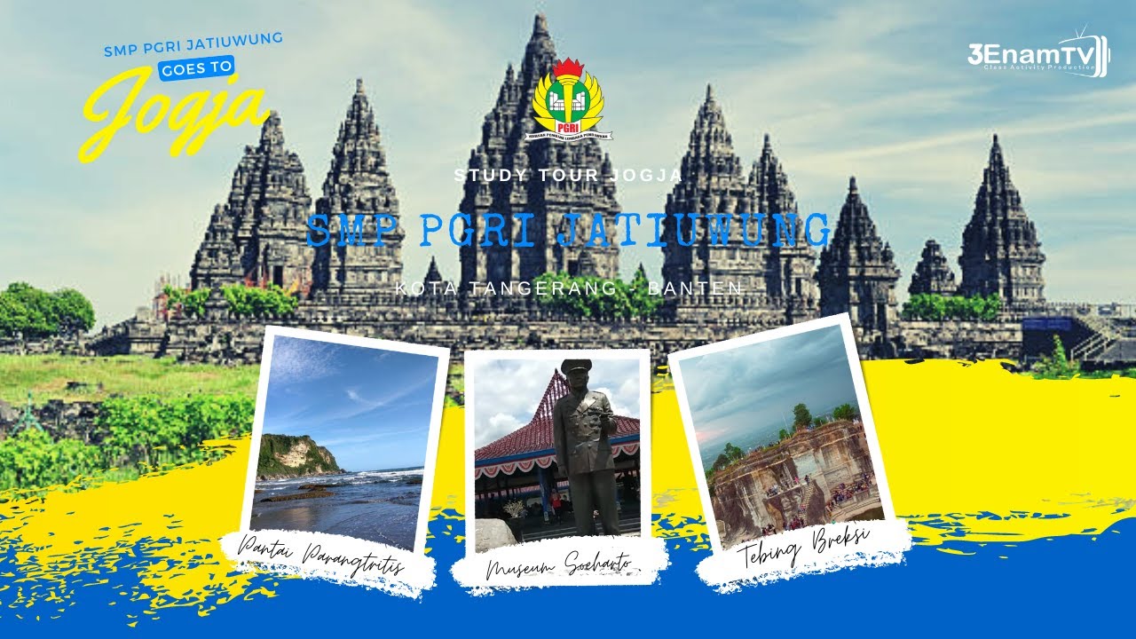 STUDY TOUR JOGJA 2023 SMP PGRI JATIUWUNG