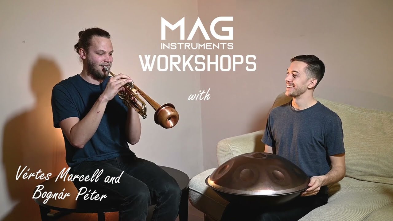 MAG Handpan Workshops I Péter Bognár & Marcell Vértes