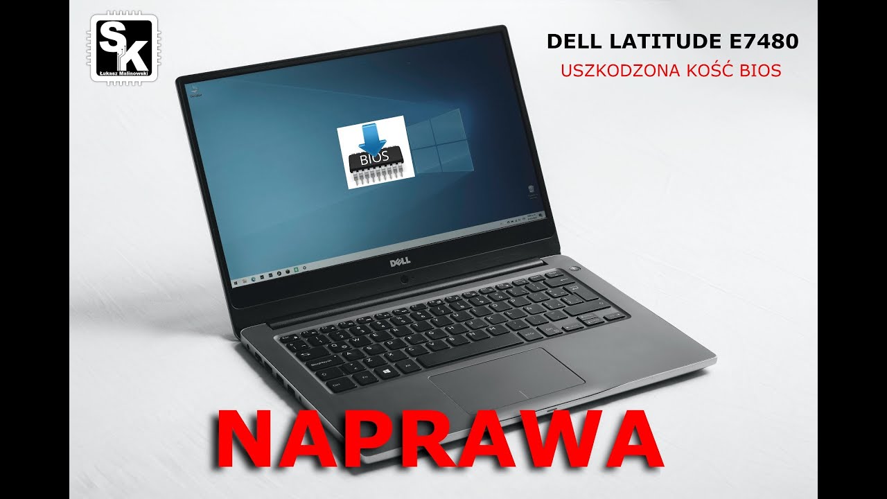 DELL LATITUDE E7480 USZKODZONA KOŚĆ BIOS [TROCHĘ PORADNIK]