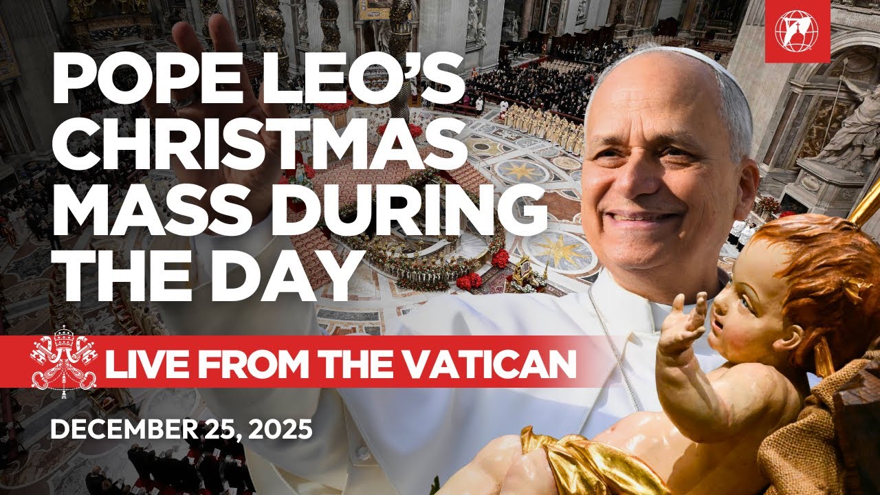 LIVE from the Vatican | Pope Leo XIV’s Christmas Mass during the day  | December 25, 2025