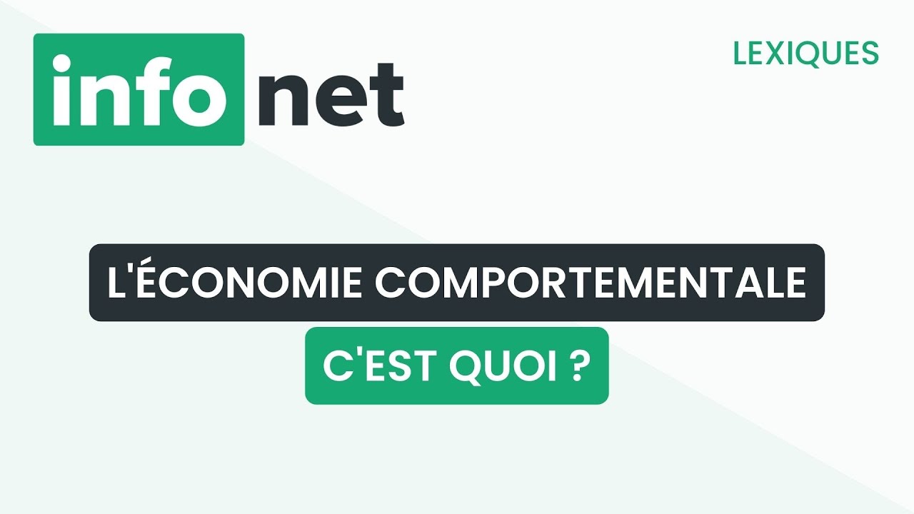 L'économie comportementale, c'est quoi ? (définition, aide, lexique, tuto, explication)