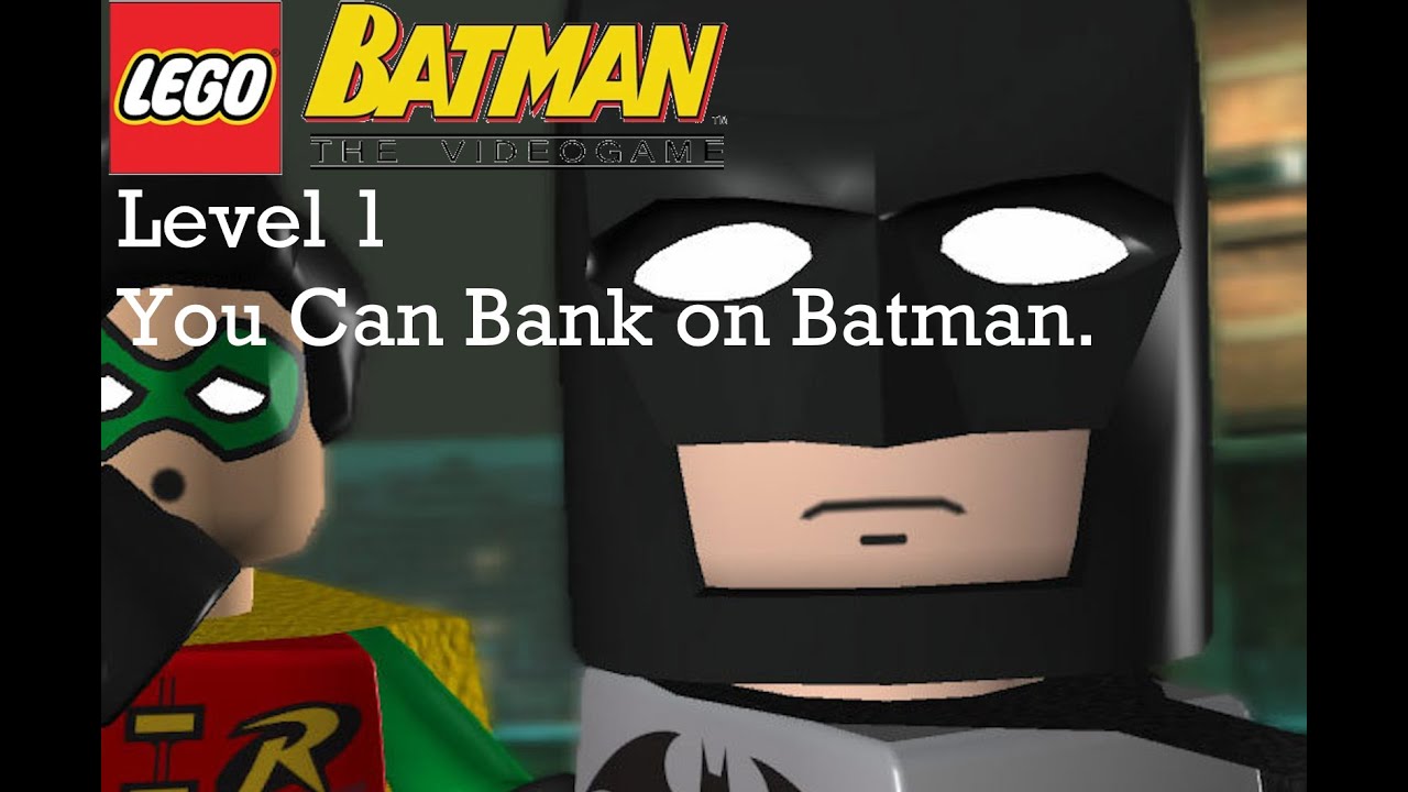 Lego Batman: The Videogame | Level 1 | You Can Bank on Batman (Story)