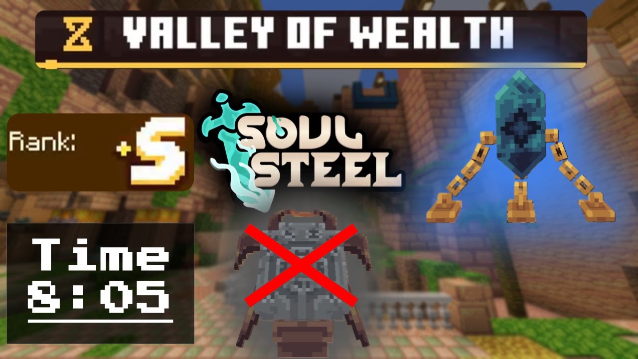 [S+ rank] [No Dark Altar] [Valley of Wealth] [8:05] || SoulSteel Minecraft Bedrock Edition