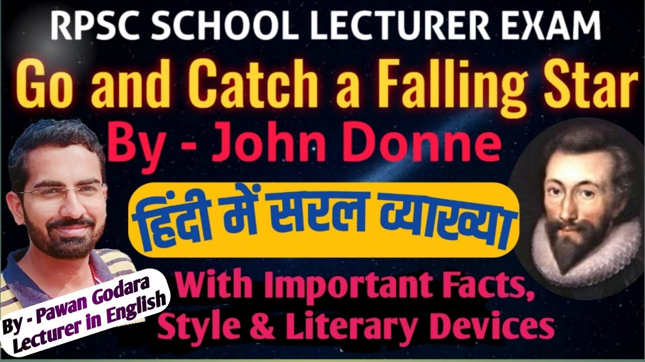 RPSC First Grade : Go and Catch a Falling Star by John Donne Summary, Themes & Explanation in Hindi
