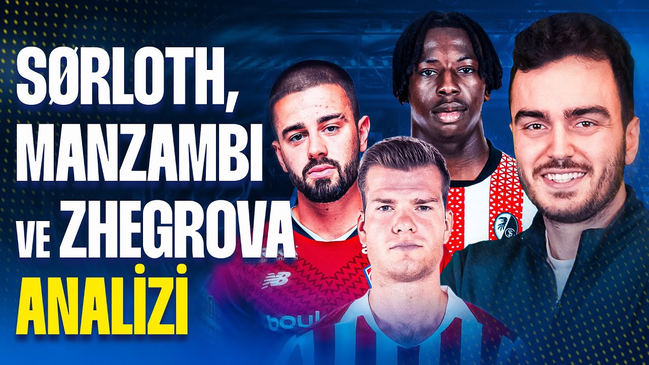 Fenerbahçe’de Transfer: Alexander Sørloth, Johan Manzambi ve Zhegrova | Berat Kunt - Transfer Masası