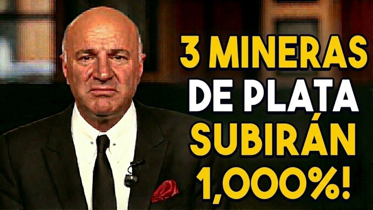 Kevin O'Leary: Estas 3 Mineras de PLATA Subir&aacute;n 1,000% (Tickers Incluidos)