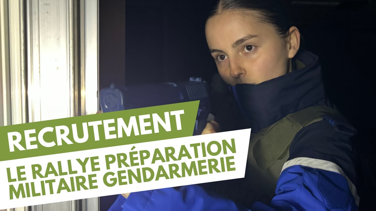RECRUTEMENT - Le RALLYE Préparation Militaire GENDARMERIE