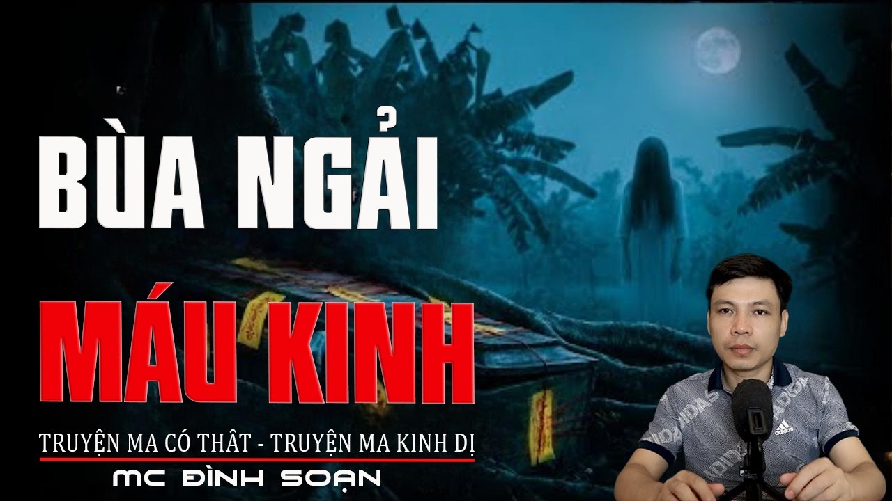 BÙA NGẢI MÁU KINH - Nghiệp Báo Kẻ Thứ 3 | Truyện Ma Tâm Linh |  Truyện Ma Kinh Dị