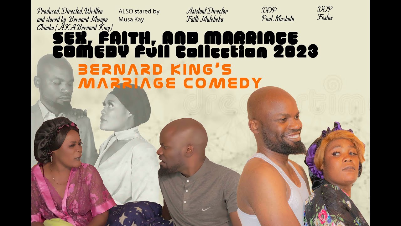 BERNARD KING'S MARRIAGE COMEDY 2023 - SEX, FAITH, AND  Full Collection😂🤣💑