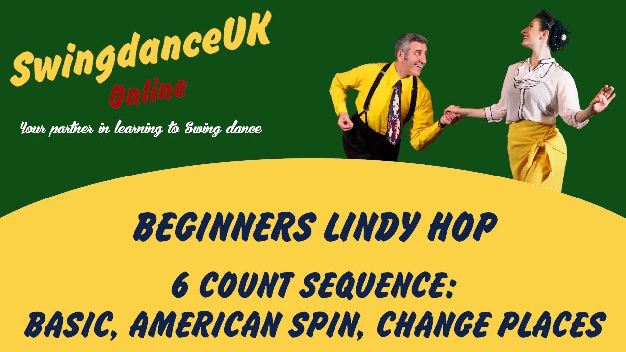 Lindy Beginners Class 1 - 6 count Open Basic, American Spin, Change Places, Twist Around