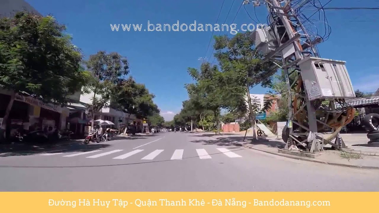 Đường Hà Huy Tập - Quận Thanh Khê - Đà Nẵng - Việt Nam - Da Nang Street View - nhadatdanang.com
