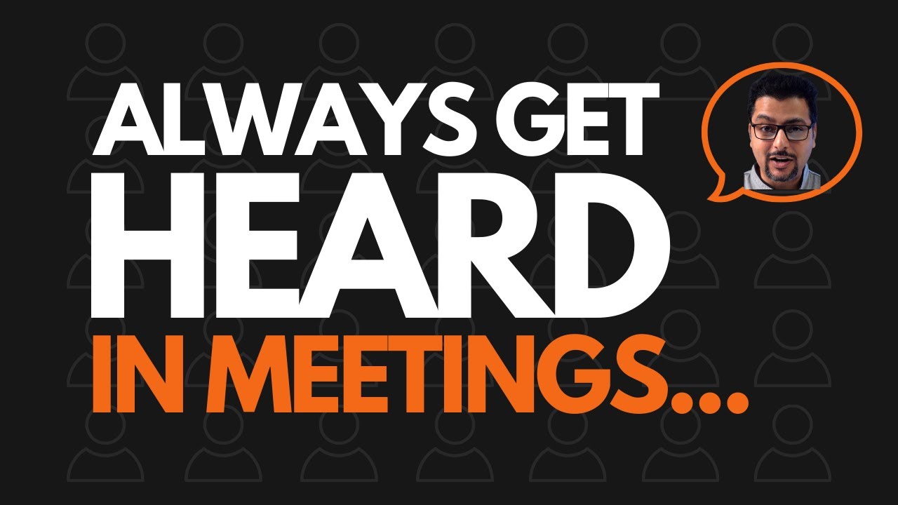 How To Get Heard In Meetings?