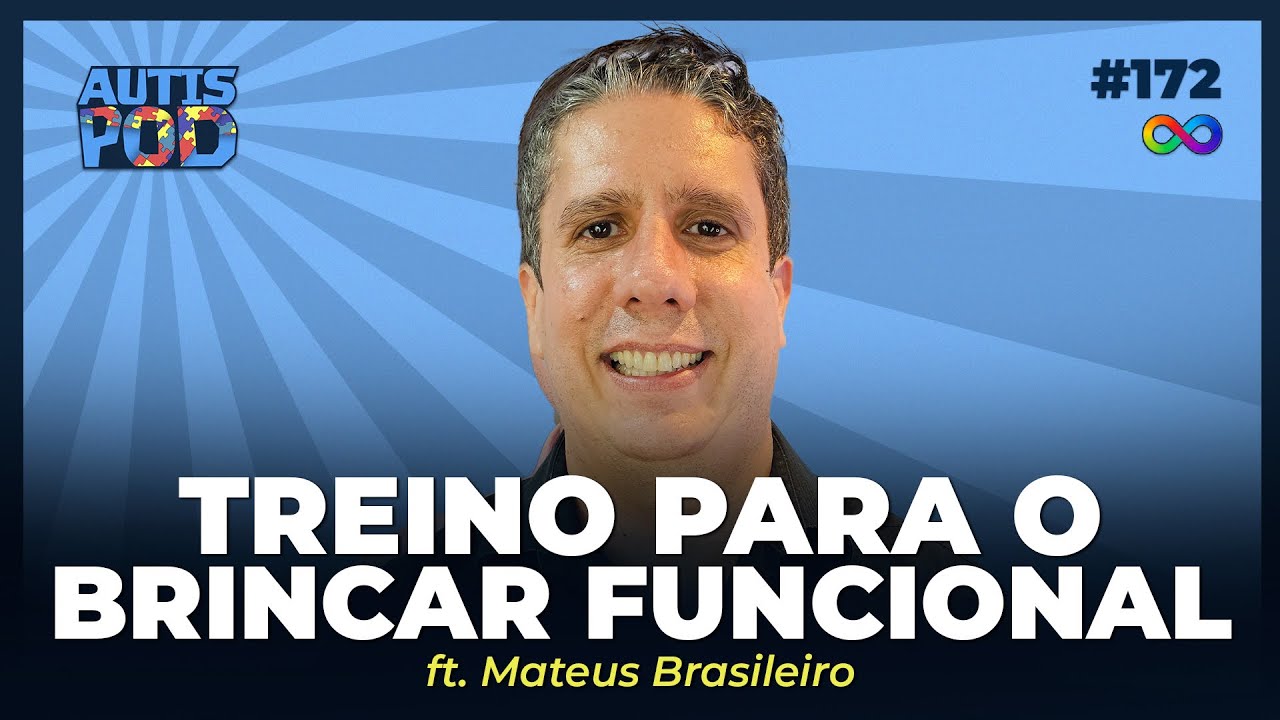 COMO BRINCAR COM MEU FILHO? (CONSTRUINDO BRINCAR FUNCIONAL) | AutisPod Especial NEXO #172