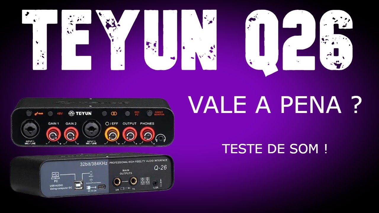 interface de áudio Teyun Q26, vale a pena? opinião sincera !