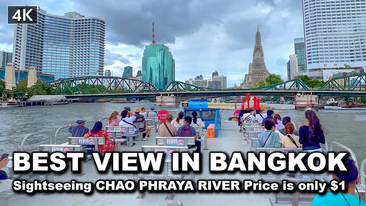 【🇹🇭 4K】BEST VIEW in Bangkok - CHAO PHRAYA RIVER Cruise Sightseeing, Price is only $1