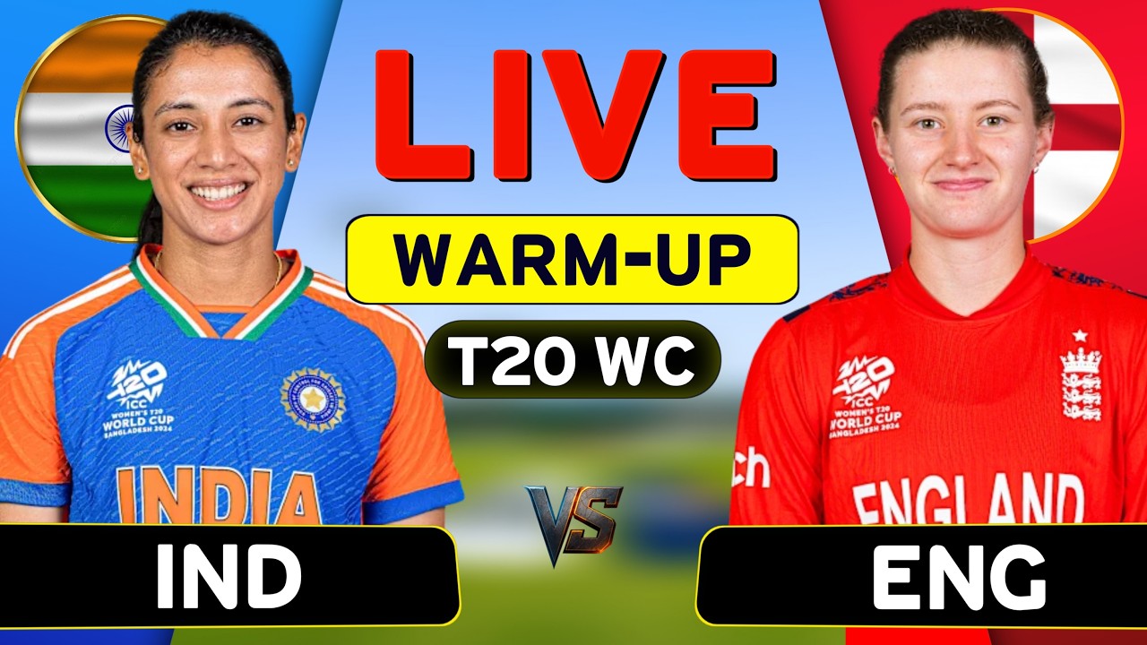 🔴Live: India W vs England W World Cup Warm Up Match Live | ENG vs IND Match LIVE | Warm Up Match