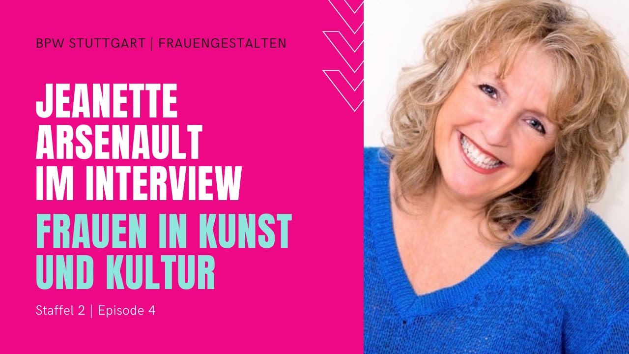 Why are networks important? | With Jeanette Arsenault | Women in Art & Culture | BPW Stuttgart