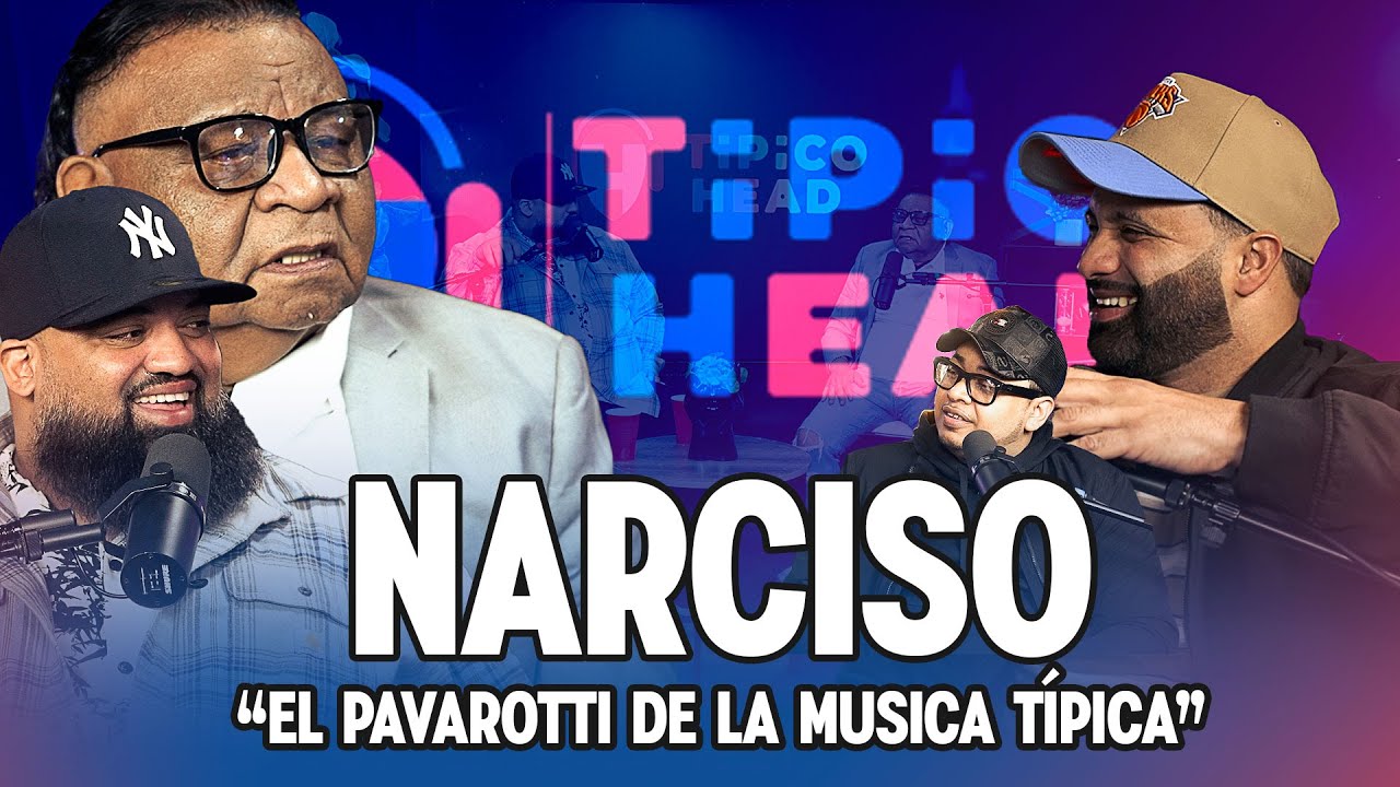 TipicoHead Podcast: Narciso &ldquo;El Pavarotti de La Musica T&iacute;pica