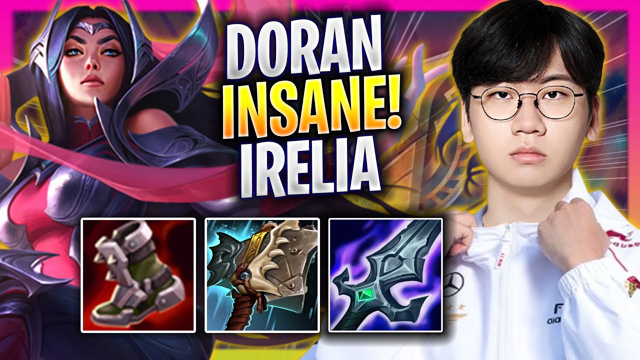 T1 DORAN IS INSANE WITH IRELIA! - T1 Doran Plays Irelia TOP vs Gnar! | Season 2024