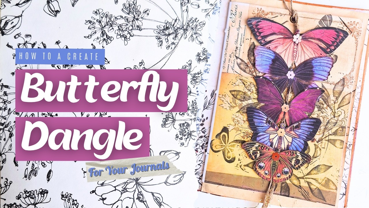 From Paper to Pretty: Crafting Butterfly Dangles for Your Journals