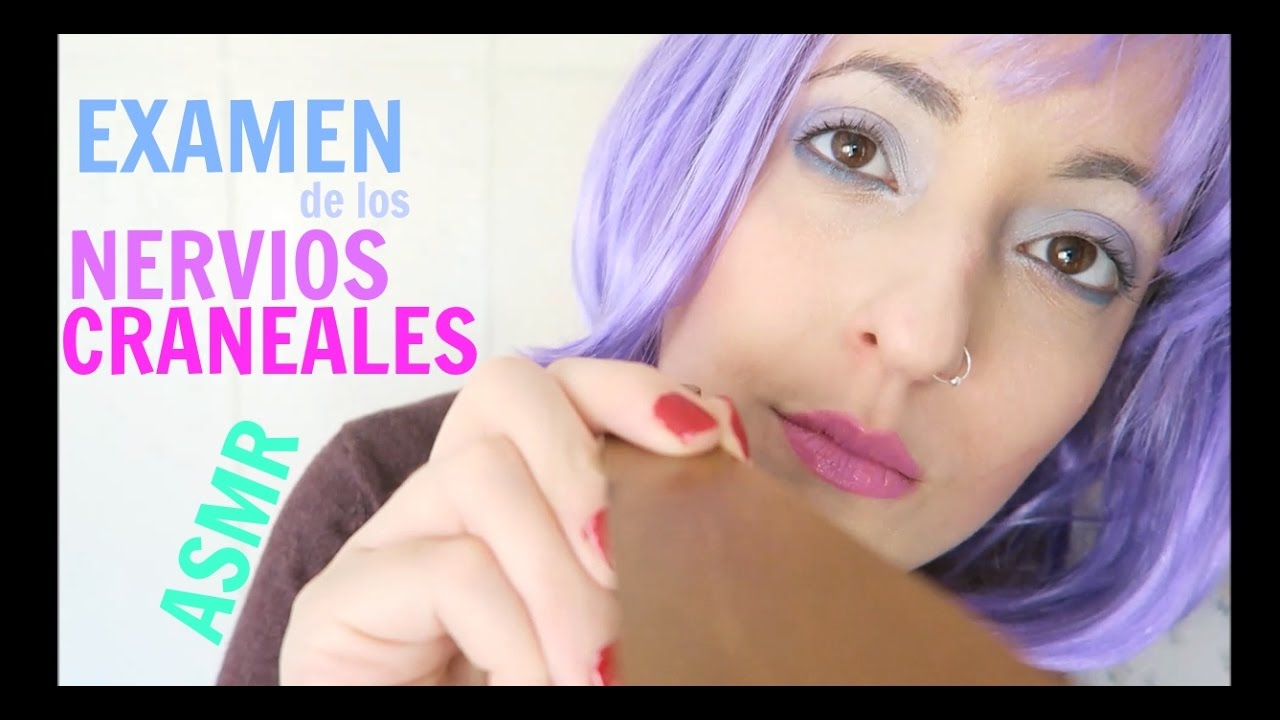 EXAMEN NERVIOS CRANEALES II (ASMR) Español - TEST de los SENTIDOS