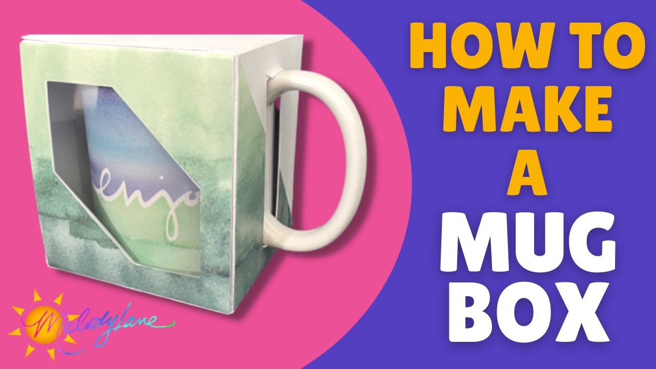 How to Make the Cricut Mug Box | Melody Lane