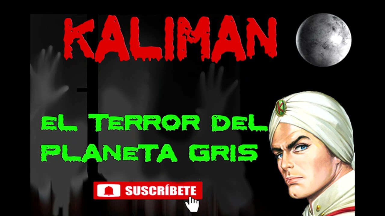 Kaliman   El Terror del Planeta Gris Cap 179 180 181 (𝓕𝓘𝓝𝓐𝓛)