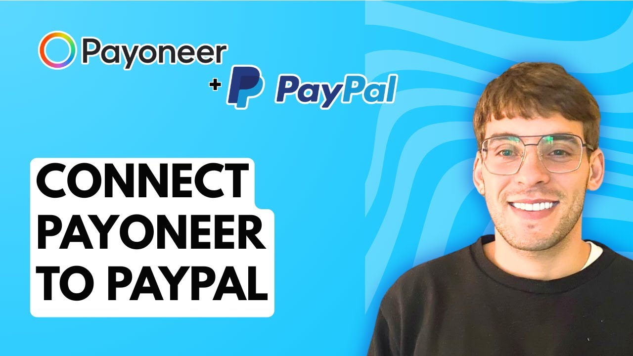How to Connect Payoneer to Paypal [2026 Full Guide]