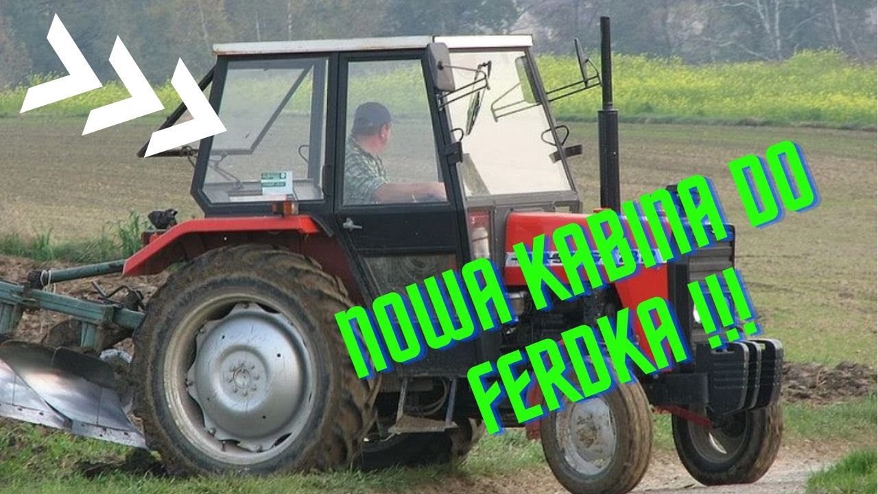 Nowa kabina do FERDKA !!! Dostawa kabiny sadowniczej SZYSZKA !