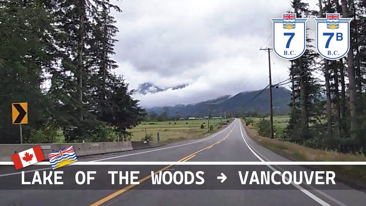 Lake of the Woods to Vancouver | Lougheed Highway & Marry Hill Bypass | BC-7 & BC-7B (July 3, 2022)