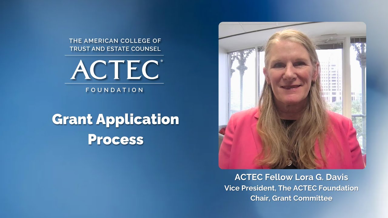 ACTEC Foundation Grants