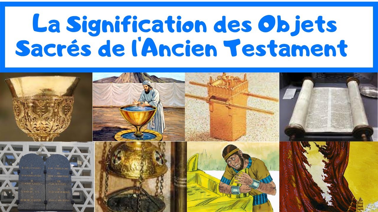 Les Objets Sacrés de l'Ancien Testament | Leurs Signification et Leçons Spirituelles
