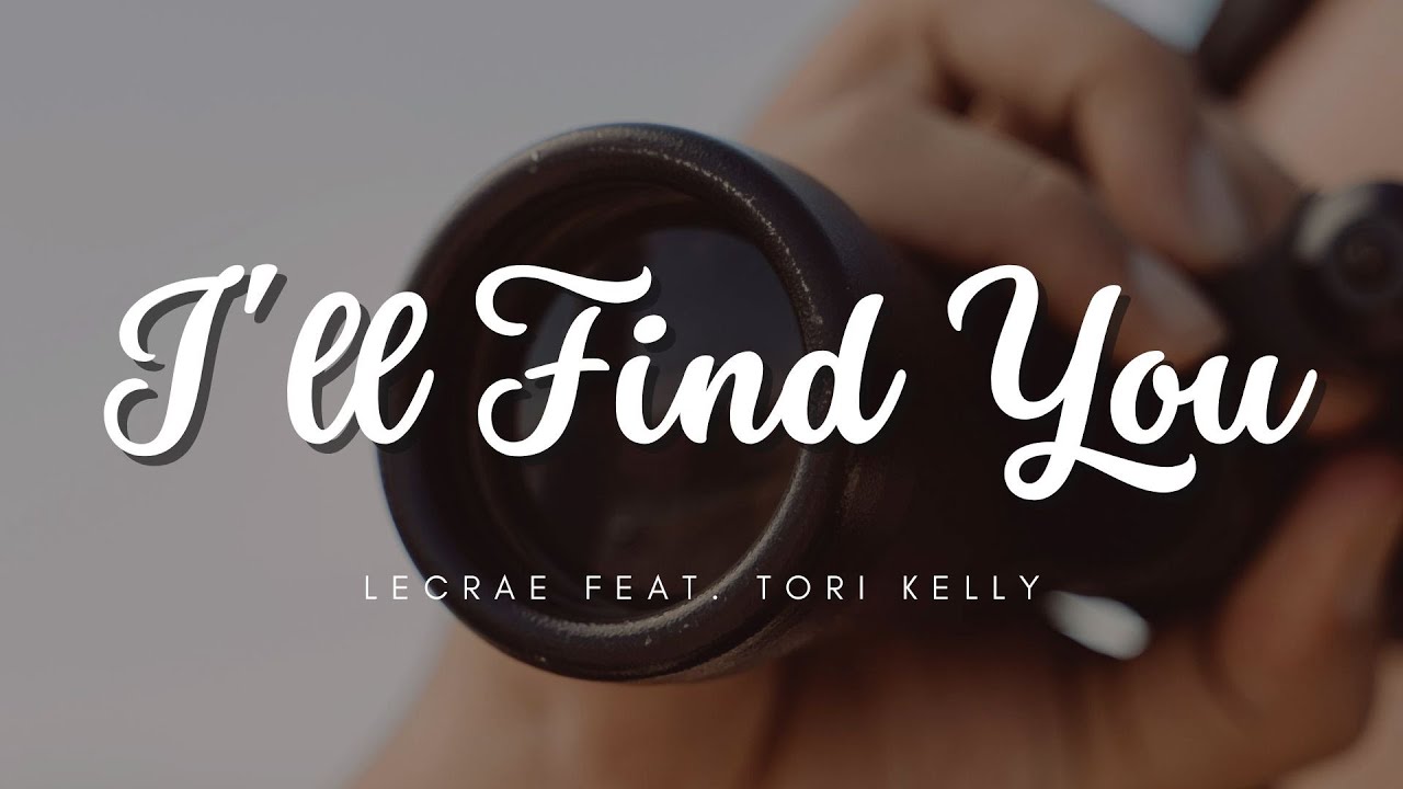 I'll Find You - Lecrae feat. Tori Kelly (TRADUÇÃO)