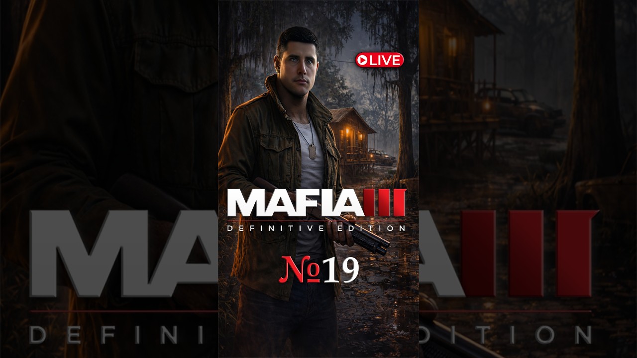 LIVE 9:16 | MAFIA 3: Definitive Edition | Прохождение на МАКСИМАЛКАХ №19