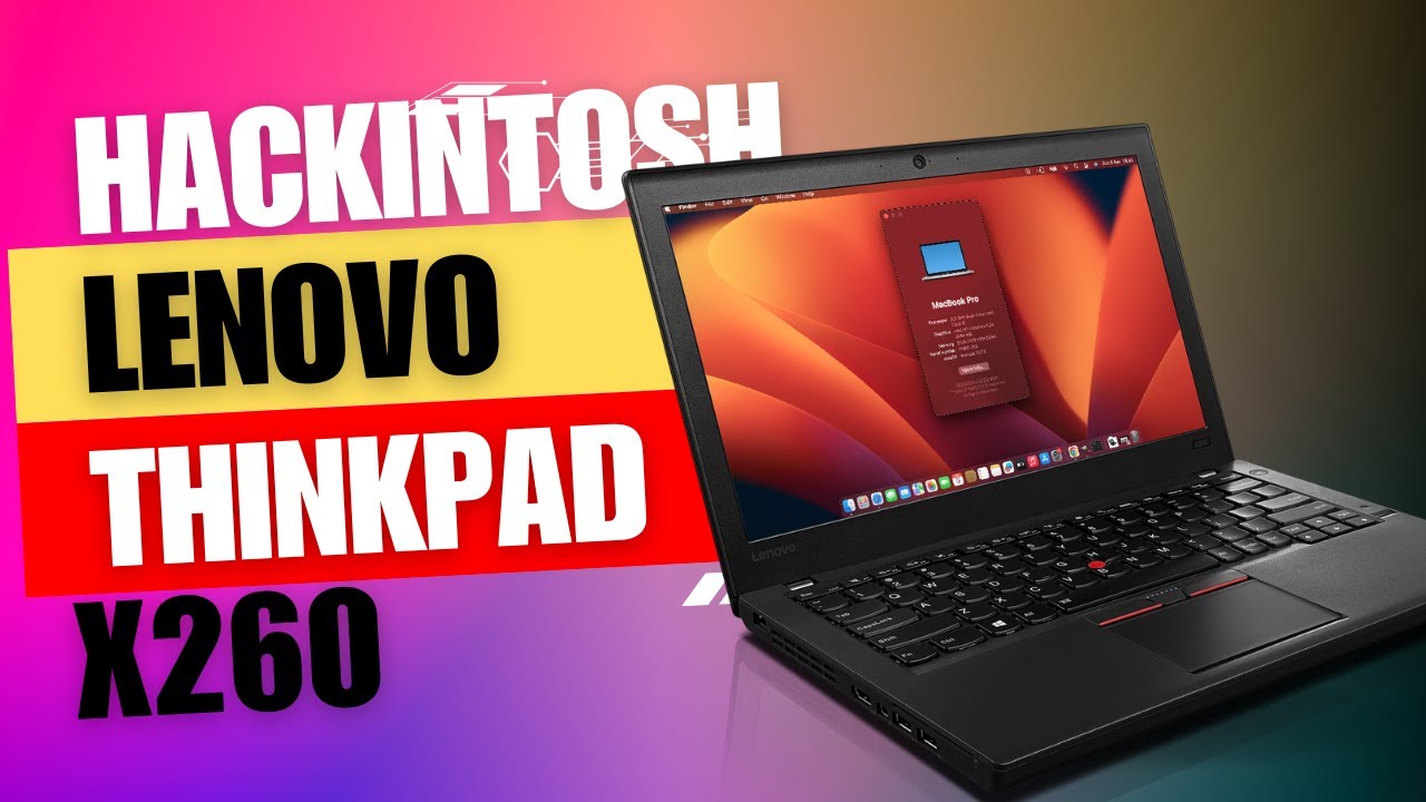 Hackintosh Lenovo Thinkpad X260 - MacOS Ventura 13.7.1 . Works