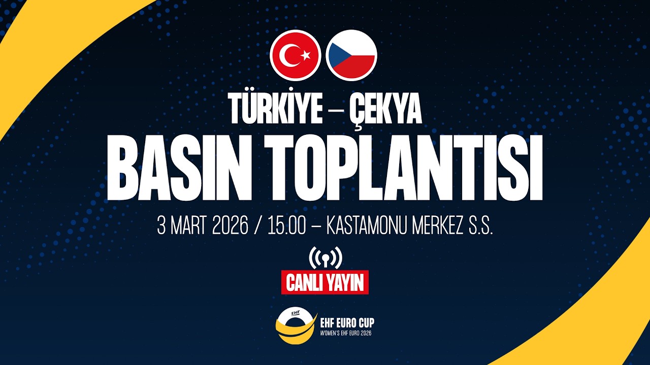 EHF EURO CUP 2026 Türkiye-Çekya Maçı Öncesi Basın Toplantısı