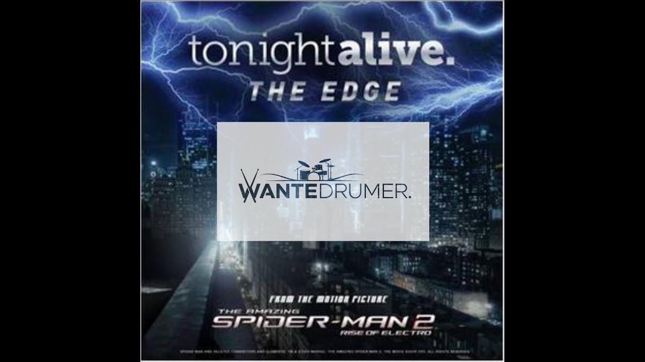 Edge _ TonightAlive(SpiderMan2 OST) Drumcover Wantedrumer