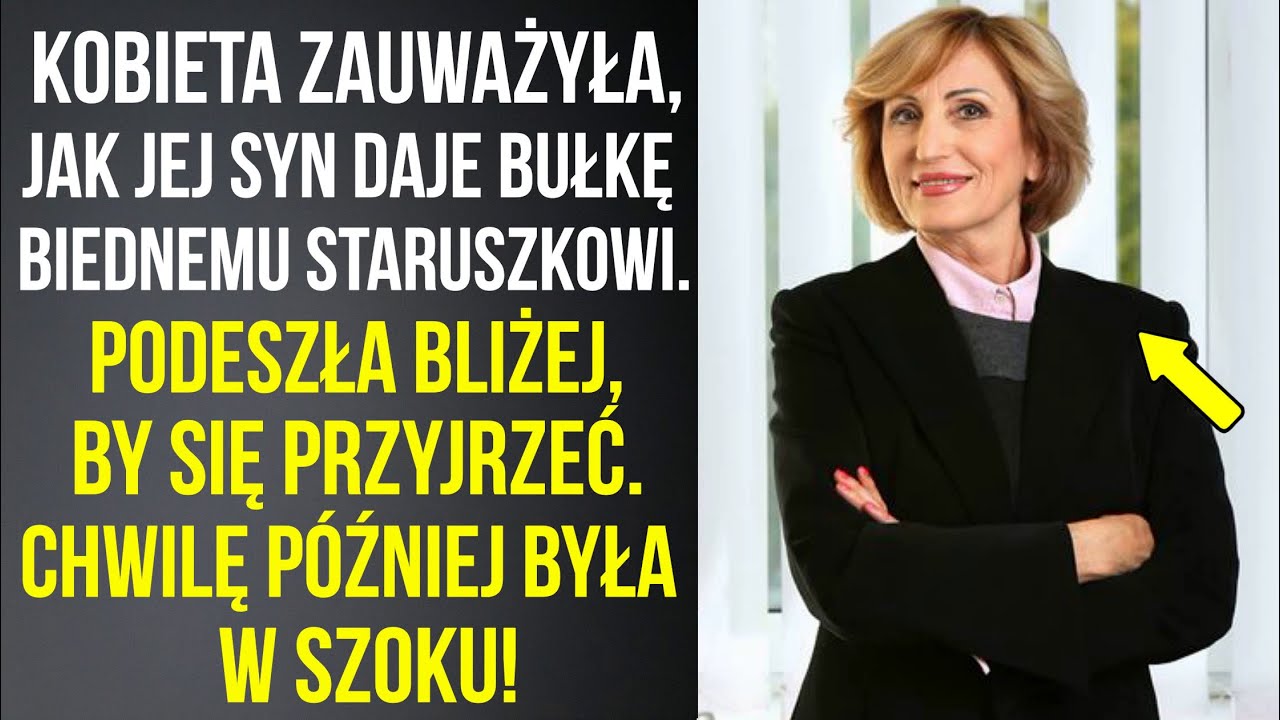 Kobieta zauważyła, jak jej syn daje bułkę staruszkowi. Podeszła bliżej, by się przyjrzeć...