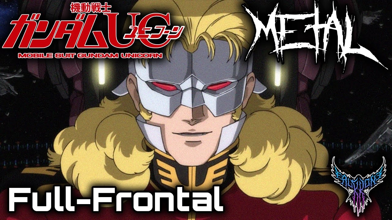 Mobile Suit Gundam Unicorn - Full-Frontal【Intense Symphonic Metal Cover】