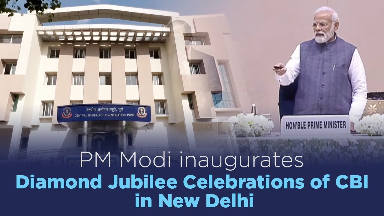 PM Modi inaugurates Diamond Jubilee Celebrations of CBI in New Delhi