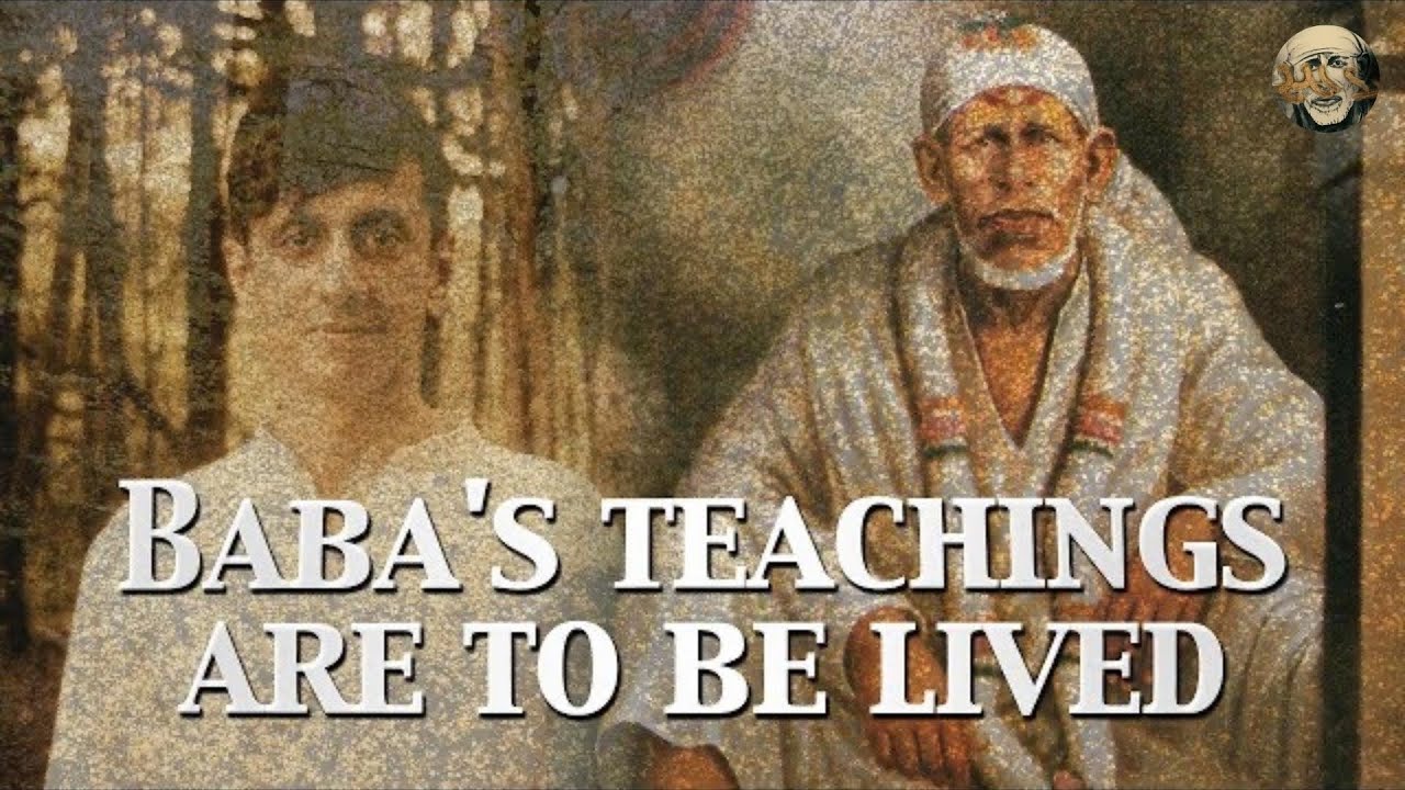 Baba's Teachings Are Meant To Be Lived
