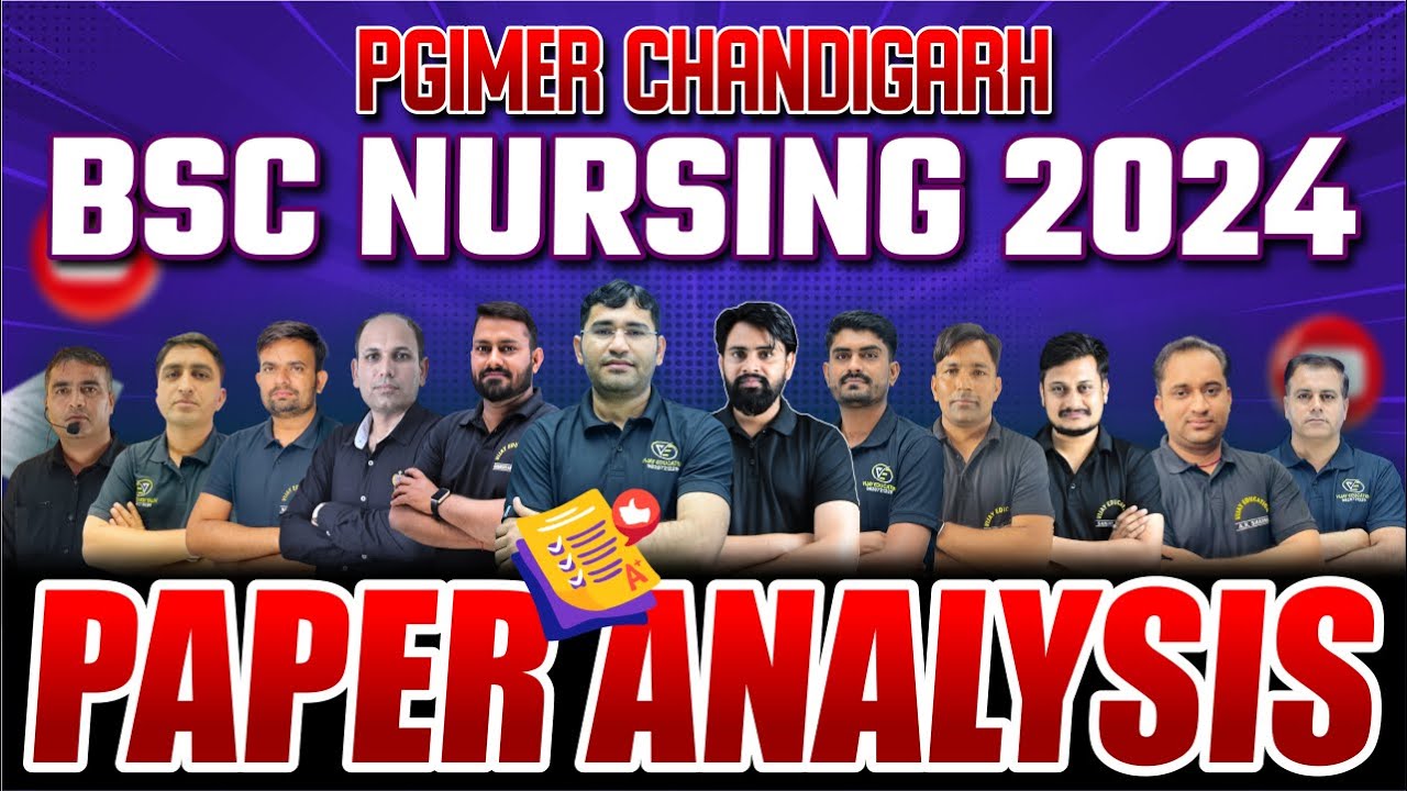 PGIMER CHANDIGARH BSC NURSING 2024 PAPER ANALYSIS | PGIMER CHANDIGARH 2024 ANSWER KEY BY VIJAY SIR