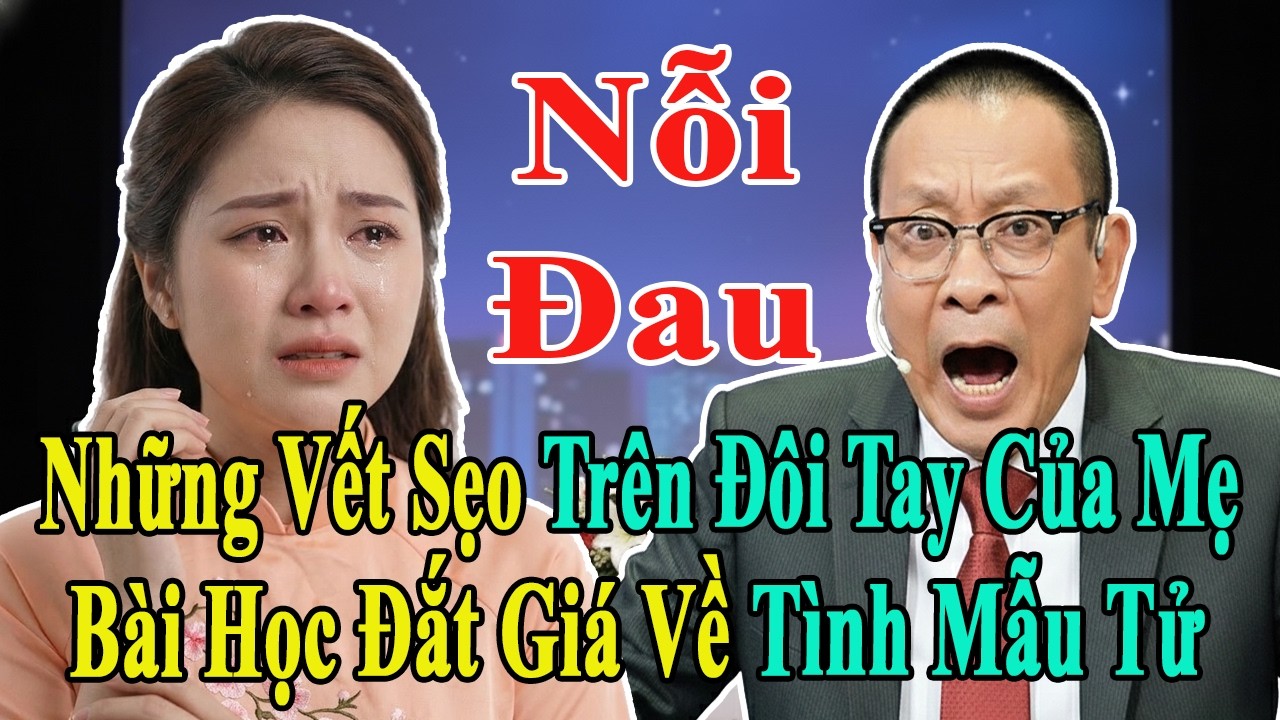TÂM SỰ CÙNG VĂN SÂM: SỰ HY SINH CỦA MẸ: PHÍA SAU ĐÔI BÀN TAY KHÔ GẦY LÀ CẢ BẦU TRỜI YÊU THƯƠNG