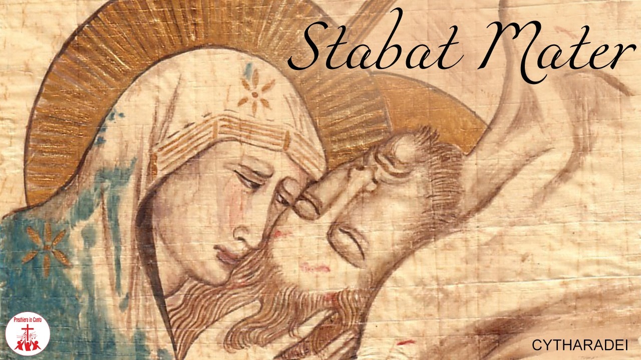 Stabat Mater | Canto Quaresimale alla Vergine Addolorata | CYTHARADEI | LYRICS VIDEO