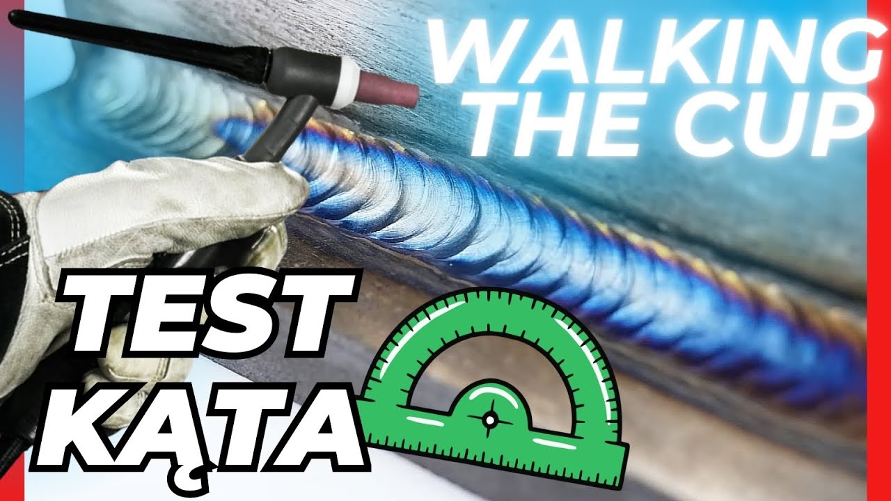Walk The Cup. TEST - jak kąt palnika wpływa na spawania.