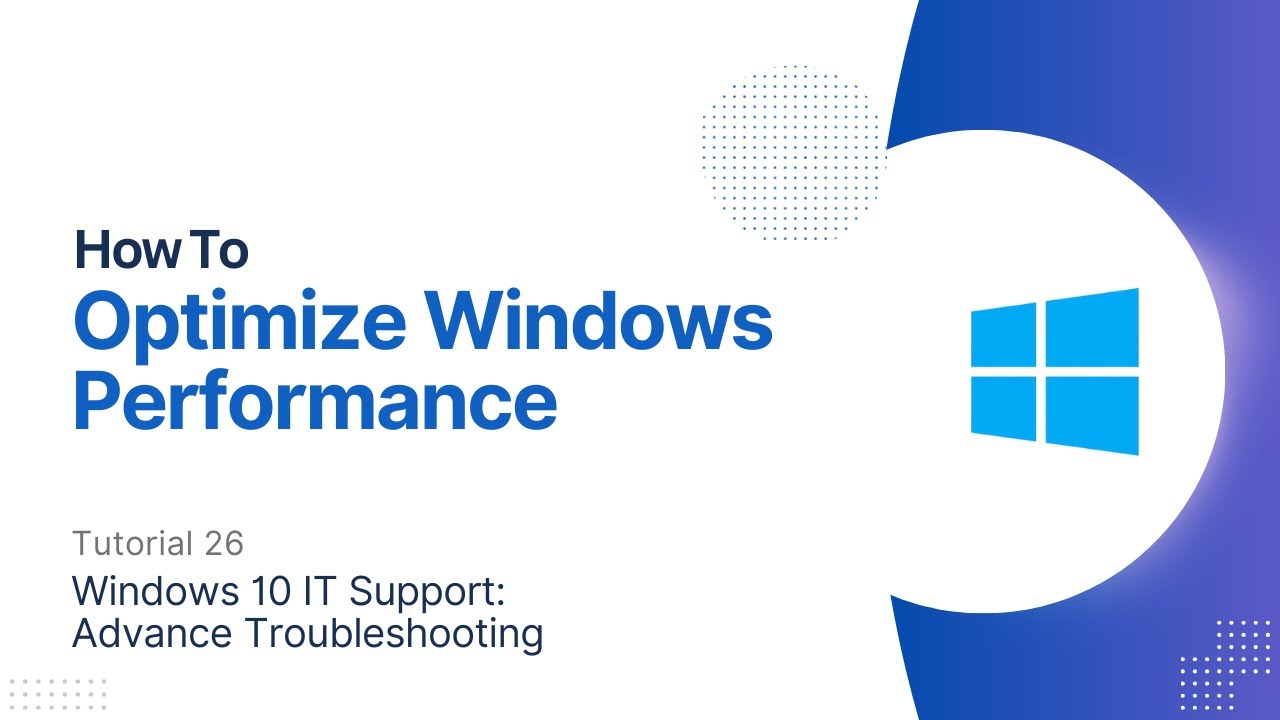 How To Optimize Windows Performance | Windows 10 Advanced Troubleshooting